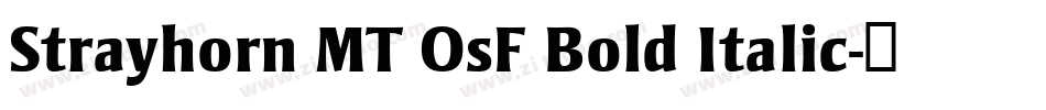 Strayhorn MT OsF Bold Italic字体转换